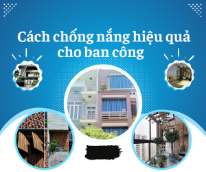 cach-chong-nang-hieu-qua-cho-ban-cong