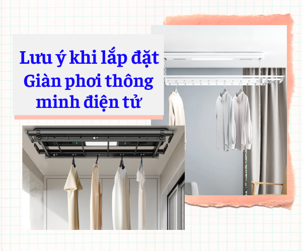 Lưu ý khi lắp đặt giàn phơi thông minh điện tử luu y khi lap dat gian phoi thong minh dien tu
