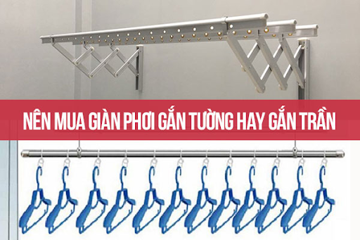 Giàn phơi gắn trần hay giàn phơi gắn tường là lựa chọn đúng đắn?